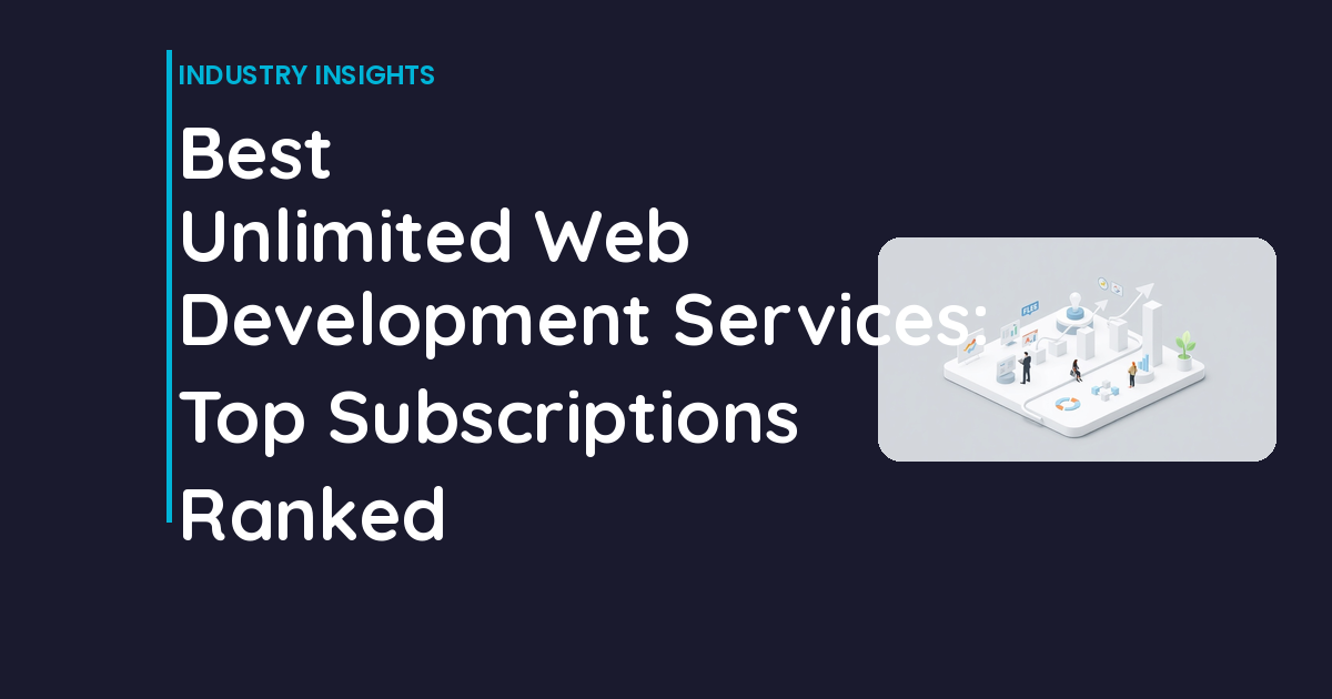 Best Unlimited Web Development Services: Top Subscriptions Ranked